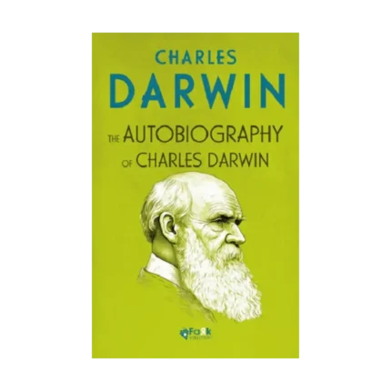 The Autobiography Of Charles Darwin