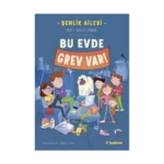 Şenlik Ailesi: Bu Evde Grev Var!