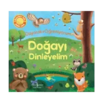 Doğayı Dinleyelim - Duyarak Öğreniyorum (Ciltli)