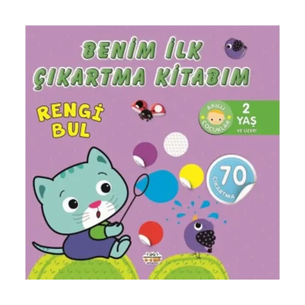 Benim İlk Çıkartma Kitabım - Rengi Bul