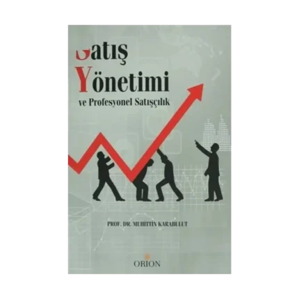 Satış Yönetimi ve Profesyonel Satışçılık