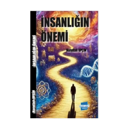 İnsanlığın Önemi