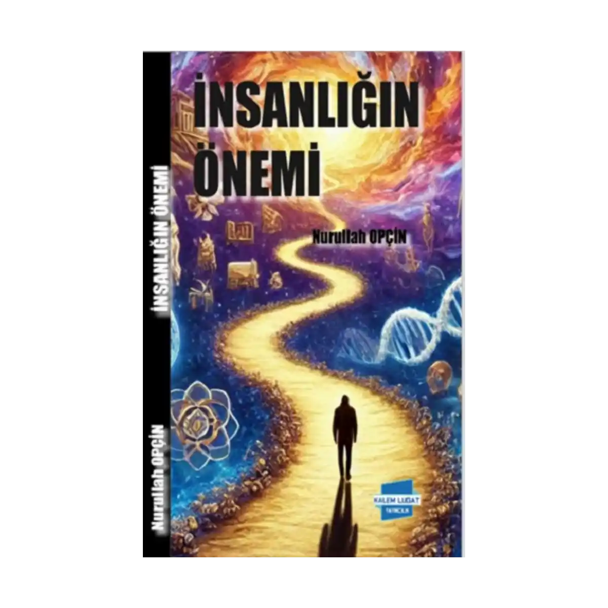 764cd-insanligin-onemi-1-1.webp İnsanlığın Önemi - Görsel 1
