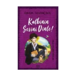 Kalbinin Sesini Dinle