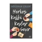Herkes Kalbi Kadar Sever