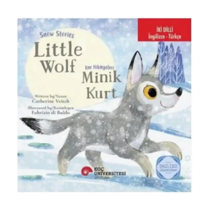 İki Dilli: İngilizce-Türkçe Snow Stories – Little Wolf / Kar Hikâyeleri – Minik Kurt İngilizce Öğreniyorum