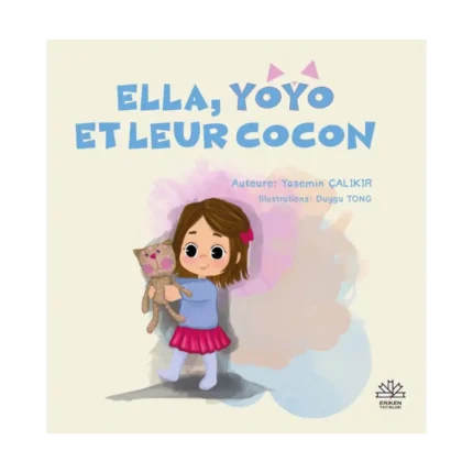 Ella, Yoyo Et Leur Cocon