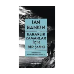 Karanlık Zamanlar İçin Bir Şarkı