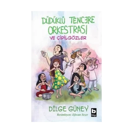 Düdüklü Tencere Orkestrası Ve Çipil Gözler