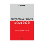 Türkçe - Osmanlı Türkçesi Sözlüğü