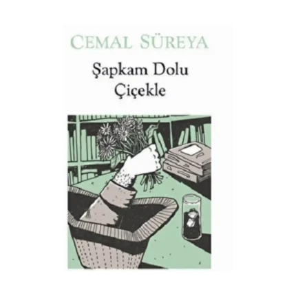 Şapkam Dolu Çiçekle