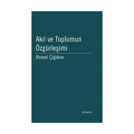 Akıl ve Toplumun Özgürleşimi