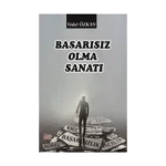 Başarısız Olma Sanatı
