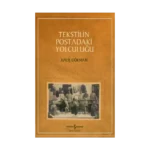 Tekstilin Postadaki Yolculuğu