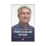 Mücadelenin Onurlu Yolu - Fikri Sağlar Kitabı