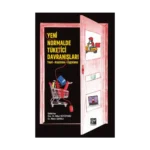 Yeni Normalde Tüketici Davranışları - (Teori - Araştırma - Uygulama)