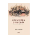 Geçmişten Geleceğe Kocaeli Müze Çalışmaları