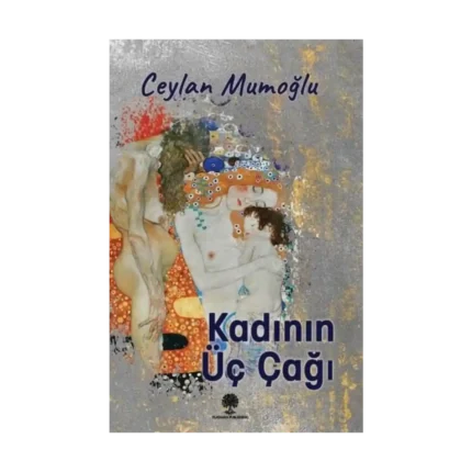 Kadının Üç Çağı