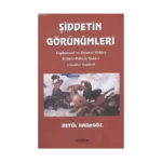 Şiddetin Görünümleri- Toplumsal ve Siyasal Şiddet Kültür-Politik Şiddet Likidite Şiddeti