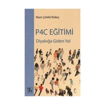 Diyaloğa Giden Yol P4C Eğitimi
