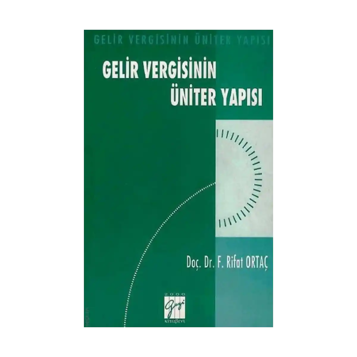 79a2d-gelir-vergisinin-uniter-yapisi-1-1.webp Gelir Vergisinin Üniter Yapısı - Görsel 1