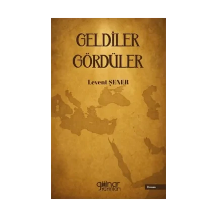 Geldiler Gördüler