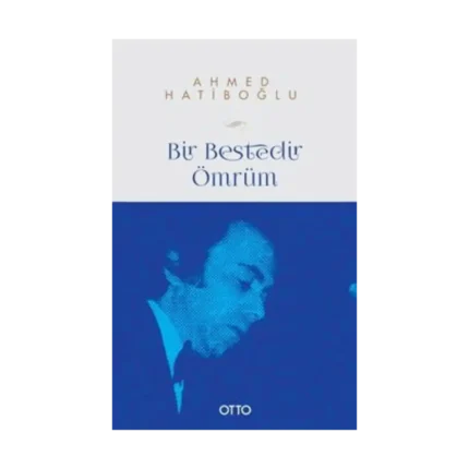 Bir Bestedir Ömrüm