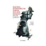 Rachel Schnabel'in Yarım Kalmış Öyküsü