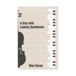 A Day with Ludwig Beethoven