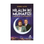 Hilal'in İki Muhafızı: 2. Abdülhamid - R. Tayyip Erdoğan