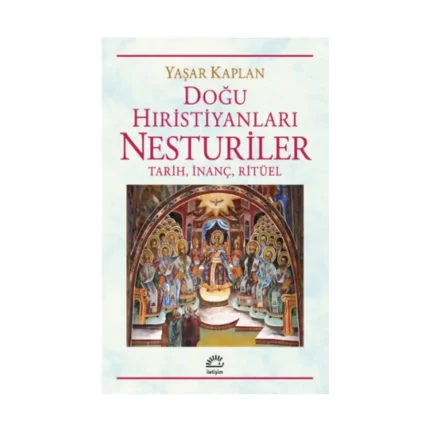 Doğu Hıristiyanları Nesturiler