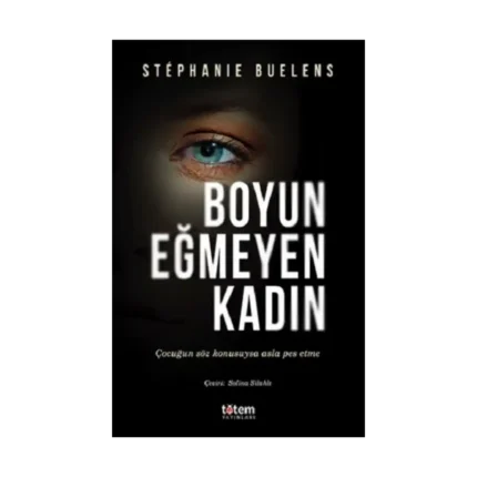 Boyun Eğmeyen Kadın