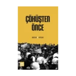 Çöküşten Önce Umutlar Ve Kaygılar