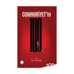 Cumhuriyet'in 100. Yılı Bir Asırlık Miras