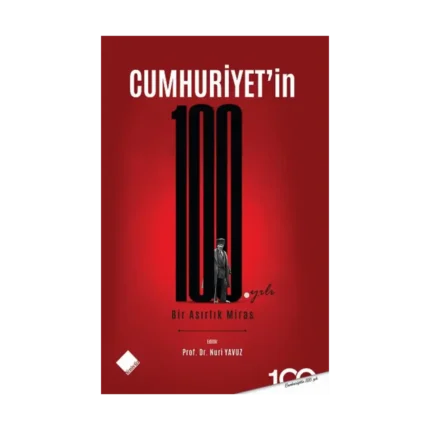 Cumhuriyet'in 100. Yılı Bir Asırlık Miras