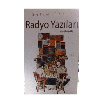 Radyo Yazıları (1927 – 1967)