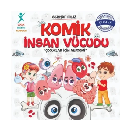 Komik İnsan Vücudu: Çocuklar İçin Anatomi