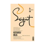 Söğüt - Türk Edebiyatı Dergisi Sayı 04 / Temmuz - Ağustos 2020