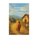 Suskun Coğrafyanın Göçü