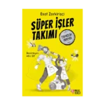 Süper İşler Takımı Temizlik Yapıyor
