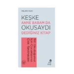 Keşke Anne Babam Da Okusaydı Dediğiniz Bir Kitap