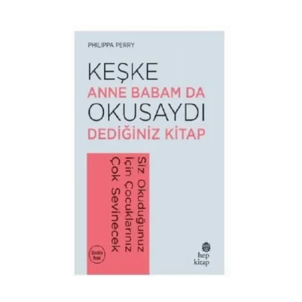 Keşke Anne Babam Da Okusaydı Dediğiniz Bir Kitap
