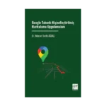 Google Tabanlı Kişiselleştirilmiş Haritalama Uygulamaları