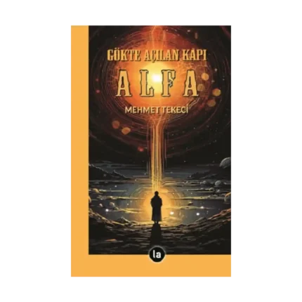 Gökte Açılan Kapı Alfa