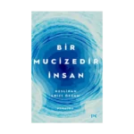 Bir Mucizedir İnsan