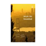Böyle Bir İstanbul
