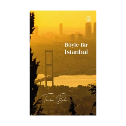 Böyle Bir İstanbul