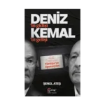 Deniz'in Gidişi Kemal'in Gelişi - CHP Üzerinden Türkiye’ye Operasyon