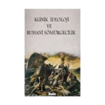Klinik İdeoloji Ve Ruhani Sömürgecilik