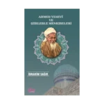 Ahmed Yesevi ve Şiirlerle Menkıbeleri